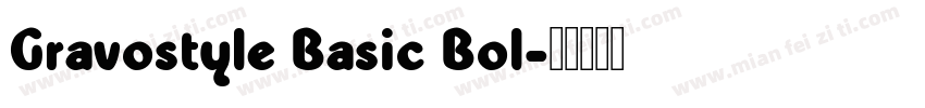 Gravostyle Basic Bol字体转换